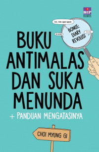 Image of Buku Antimalas dan Suka Menunda Plus Panduan Mengatasinya