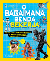 Image of National Geographic Kids: Bagaimana Benda Bekerja
